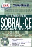 Apostila - GUARDA MUNICIPAL DE 2ª CLASSE - Concurso Sobral CE 2016