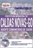 Apostila - AGENTE COMUNITÁRIO DE SAÚDE - Concurso da Prefeitura de Caldas Novas / GO 2016