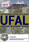 Apostila - AUXILIAR EM ADMINISTRAÇÃO - Universidade Federal de Alagoas (UFAL)