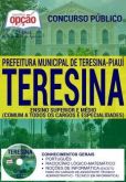 Concurso Prefeitura Municipal de Teresina / PI 2016  ENSINO SUPERIOR E MÉDIO (COMUM A TODOS OS CARGO