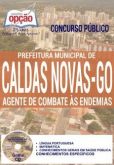 Apostila - AGENTE DE COMBATE ÀS ENDEMIAS - Concurso da Prefeitura de Caldas Novas / GO 2016