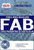 Apostila - CURSO PREPARATÓRIO DE CADETES DO AR - Força Aérea Brasileira (FAB)