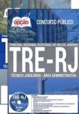 Apostila - TÉCNICO JUDICIÁRIO - ÁREA ADMINISTRATIVA - Concurso TRE RJ 2017