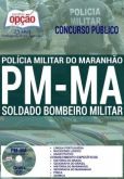 Apostila - SOLDADO BOMBEIRO MILITAR - Polícia Militar / MA