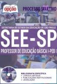 Secretaria de Estado da Educação / SP  PROFESSOR DE EDUCAÇÃO BÁSICA I – PEB I