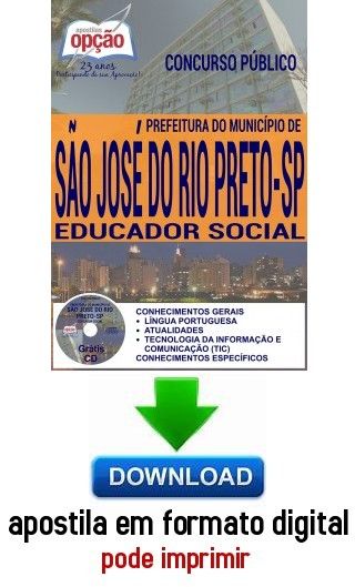 Concurso da Prefeitura de São José do Rio Preto 2016  EDUCADOR SOCIAL