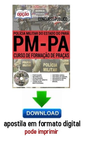 Apostila - CURSO DE FORMAÇÃO DE PRAÇAS - Polícia Militar / PA