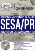 Apostila - INSPETOR DE SANEAMENTO - Concurso SESA PR 2016