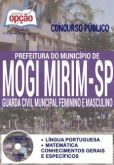 Apostila - GUARDA CIVIL MUNICIPAL FEMININO E MASCULINO - Prefeitura de Mogi Mirim-SP