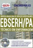 Apostila - TÉCNICO EM ENFERMAGEM - Concurso EBSERH PA 2016