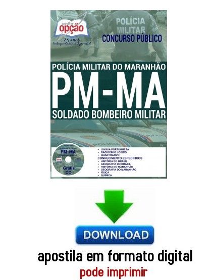 Apostila - SOLDADO BOMBEIRO MILITAR - Polícia Militar / MA